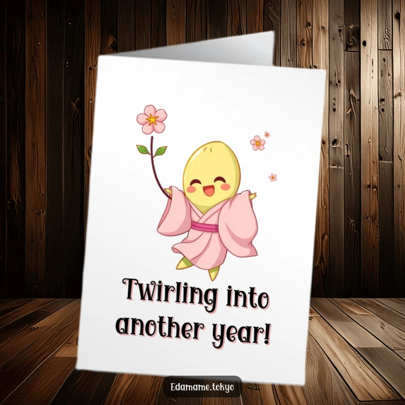 Funny Free Printable Birthday Card featuring a joyful edamame in a pink kimono twirling with a blossom.