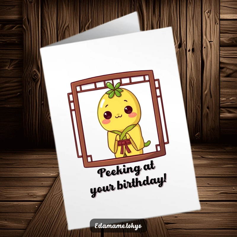 Funny Free Printable Birthday Card featuring an edamame in a yellow kimono peeking from behind a traditional screen.